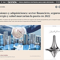 Fusiones y adquisiciones: sector financiero, seguros, energa y salud marcaran la pauta en 2022